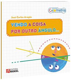 De Qualquer Ângulo, Triângulo É Triângulo, do autor José Carlos Aragão