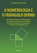Ler A Numerologia e o Triângulo Divino, do autor Faith Javane; Dusty Bunker