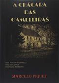 Ler A Chácara Das Gameleiras, do autor Marcelo Piquet