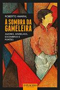Ler À sombra da Gameleira, do autor Roberto Amaral