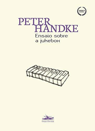 Ler Ensaio sobre a Jukebox, do autor Peter Handke