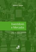 Ler Investidores e Mercados, do autor William F. Sharpe