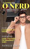 Ler A Escritora Sexy e o Nerd Gostoso: Uma Aventura na Bienal, do autor Patrícia Gomez