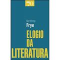 Ler Elogio da Literatura - A Imaginação Cultivada, do autor Northrop Frye Ler Elogio da Literatura - A Imaginação Cultivada, do autor Northrop Frye