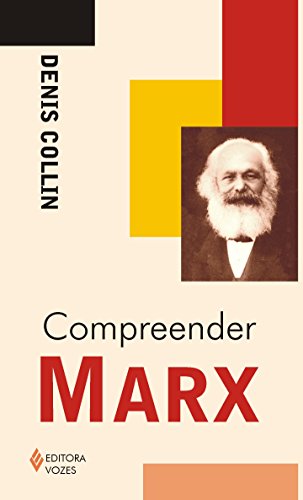 Ler Compreender Marx, do autor Denis Collin