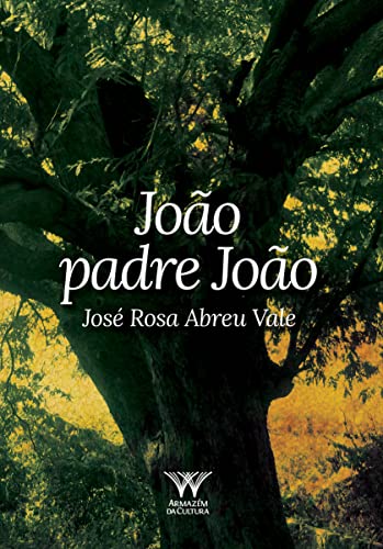 Ler João Padre João, do autor José Rosa Abreu Vale
