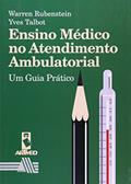 Ler Ensino Medico Atendim.Ambulatorial, do autor Warren Rubenstein Ler Ensino Medico Atendim.Ambulatorial, do autor Warren Rubenstein