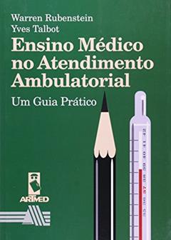 Ensino Medico Atendim.Ambulatorial, do autor Warren Rubenstein