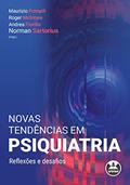Ler Novas Tendências em Psiquiatria: Reflexões e Desafios, do autor Maurizio Pompili; Roger McIntyre; Andrea Fiorillo; Norman Sartorius Ler Novas Tendências em Psiquiatria: Reflexões e Desafios, do autor Maurizio Pompili; Roger McIntyre; Andrea Fiorillo; Norman Sartorius
