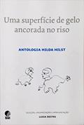 Ler Uma superfície de gelo ancorada no riso, do autor Hilda Hilst