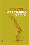 Ler Caetés, do autor Graciliano Ramos