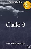 Ler Chalé 9: Uma trágica obsessão, do autor Bruna Almeida