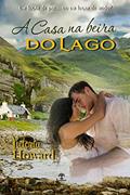 Ler A Casa na Beira do Lago: Um lugar de paz... ou um lugar de medo?, do autor Victória Howard