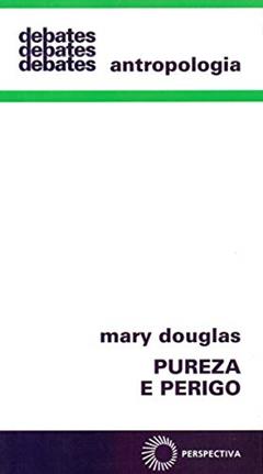 Pureza e perigo: 120, do autor Mary Douglas