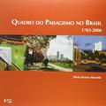 Ler Quadro do Paisagismo no Brasil: 1783-2000, do autor Silvio Soares Macedo