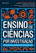 Ler Ensino de ciências por investigação: Condições para implementação em sala de aula, do autor Anna de Carvalho; Carla de Oliveira; Daniela Scarpa