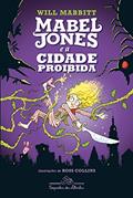 Ler Mabel Jones e a cidade proibida (vol. 2), do autor Will Mabbitt