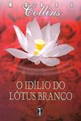 Ler O Idílio do Lótus Branco, do autor Mabel Collins