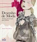 Ler Desenho de moda - Técnicas de ilustração para estilistas, do autor Michele Wesen Bryant