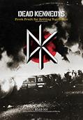 Ler Dead Kennedys: Fresh fruit for rotting vegetables: (os primeiros anos), do autor Alex Ogg