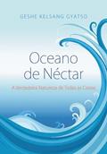 Ler Oceano de Néctar: A Verdadeira Natureza de Todas as Coisas, do autor Geshe Kelsang Gyatso