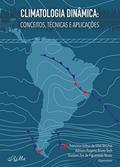 Ler Climatologia Dinâmica: Conceitos, Técnicas e Aplicações, do autor Francisco da Silva Vecchi; Adriano Bruno Tech; Gustavo de Figueiredo Neves Ler Climatologia Dinâmica: Conceitos, Técnicas e Aplicações, do autor Francisco da Silva Vecchi; Adriano Bruno Tech; Gustavo de Figueiredo Neves