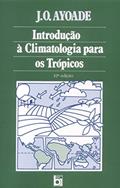Ler Introdução à Climatologia para os Trópicos, do autor J. O. Ayode Ler Introdução à Climatologia para os Trópicos, do autor J. O. Ayode