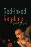 Ler Red-Inked Retablos (Camino del Sol) by Rigoberto Gonz?lez (2013-03-14), do autor Rigoberto González Ler Red-Inked Retablos (Camino del Sol) by Rigoberto Gonz?lez (2013-03-14), do autor Rigoberto González