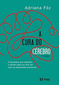 A cura do cérebro, do autor Adriana Fóz