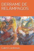 Ler DERRAME DE RELÂMPAGOS (Portuguese Edition), do autor 1 Galel Cardenas