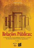 Ler Relações públicas: a construção da responsabilidade histórica e o resgate da memória institucional das organizações., do autor Paulo Nassar
