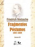 Ler Fragmentos Póstumos - Vol. VII: 1887-1889: Volume 7, do autor Nietzsche Ler Fragmentos Póstumos - Vol. VII: 1887-1889: Volume 7, do autor Nietzsche