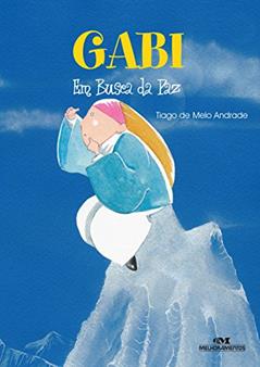 Gabi em busca da paz, do autor Tiago de Melo Andrade