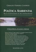 Ler Política Ambiental. Busca de Efetividade de Seus Instrumentos, do autor Geraldo Ferreira Lanfredi