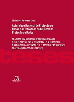 Autoridade Nacional de Proteção de Dados e a Efetividade da lei Geral de Proteção de Dados, do autor Cíntia Rosa Pereira de Lima