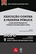 Ler Execução Contra a Fazenda Pública e sua Efetividade no Código de Processo Civil (Volume 9), do autor João Pereira Monteiro Neto Ler Execução Contra a Fazenda Pública e sua Efetividade no Código de Processo Civil (Volume 9), do autor João Pereira Monteiro Neto