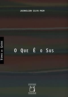 O que é o SUS, do autor Jairnilson Paim