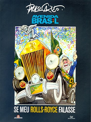 Ler SE MEU ROLLS-ROICE FALASSE, do autor Paulo Caruso Ler SE MEU ROLLS-ROICE FALASSE, do autor Paulo Caruso