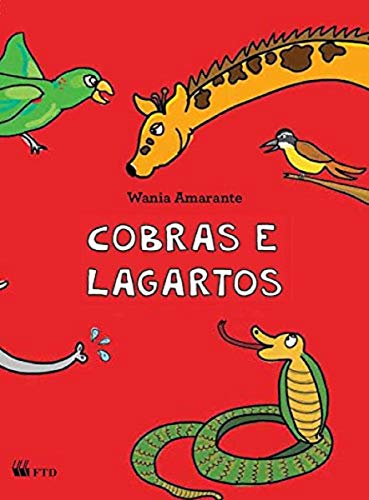 Ler Cobras e Lagartos, do autor Wania Amarante