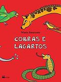 Ler Cobras e Lagartos, do autor Wania Amarante Ler Cobras e Lagartos, do autor Wania Amarante