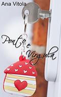 Ler Ponto e Vírgula, do autor Ana Vitola