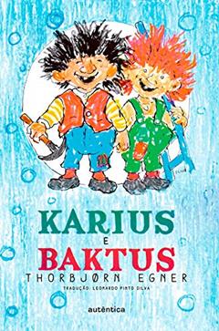 Karius & Baktus, do autor Thorbjørn Egner