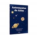 Ler Astronautas do Além, do autor Diversos Ler Astronautas do Além, do autor Diversos