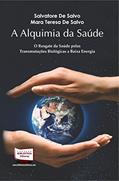 Ler A Alquimia da Saúde, do autor Salvatore de Salvo
