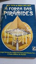 Ler A força das pirâmides, do autor Max Toth e Greg Nielsen Ler A força das pirâmides, do autor Max Toth e Greg Nielsen
