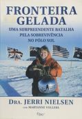 Ler Fronteira gelada, do autor Jerri Nielsen
