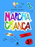 Ler Marcha criança - Espanhol - 3º ano, do autor Mirtha Daisy Debia Bustos; Tânia Moraes Gaspar Ler Marcha criança - Espanhol - 3º ano, do autor Mirtha Daisy Debia Bustos; Tânia Moraes Gaspar
