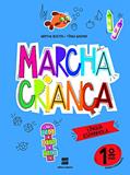 Ler Marcha criança - Espanhol - 1º ano, do autor Mirtha Daisy Debia Bustos; Tânia Moraes Gaspar