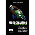 Ler Motociclismo Avançado, do autor James Stuart Hodge Ler Motociclismo Avançado, do autor James Stuart Hodge