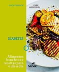 Ler Chef medicinal: diabetes: alimentos benéficos e receitas para o dia a dia, do autor Dale Pinnock